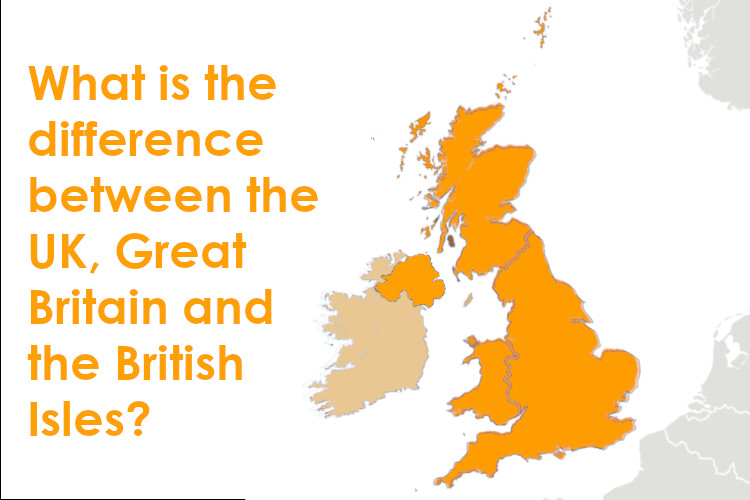 Geography Series: UK vs Great Britain vs the British Isles